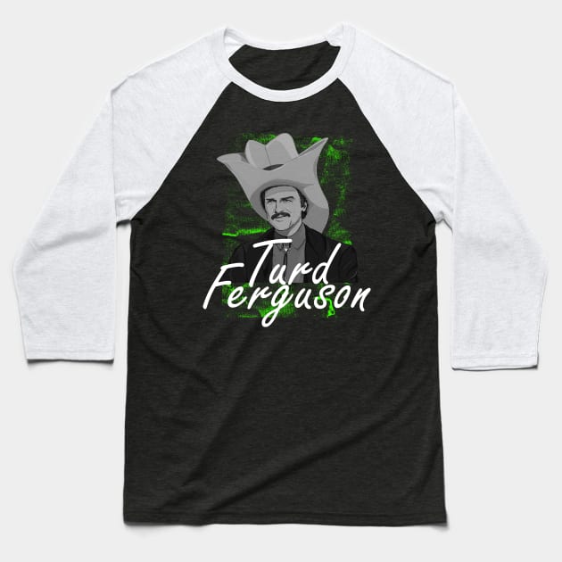 turd ferguson Baseball T-Shirt by thatday123
